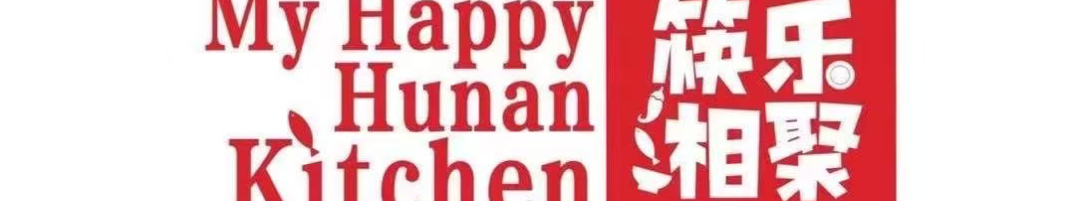 My Happy Hunan Kitchen