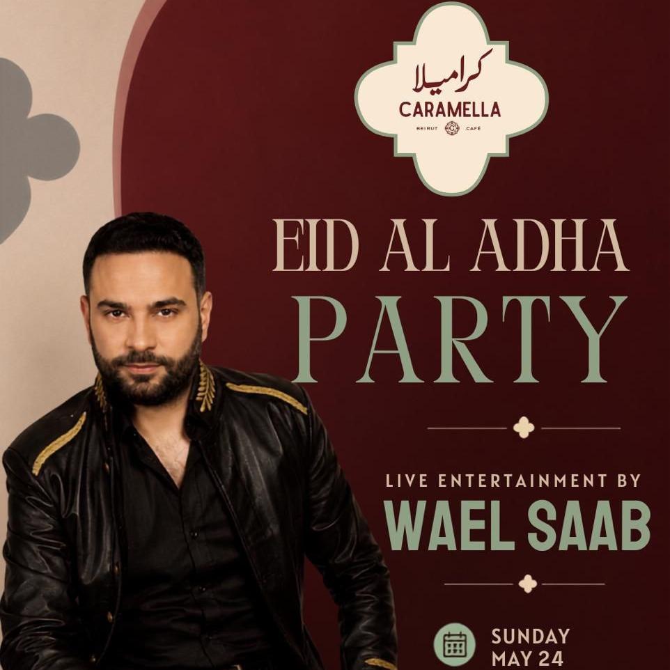 May 30 - Eid Party with Wael Saab
